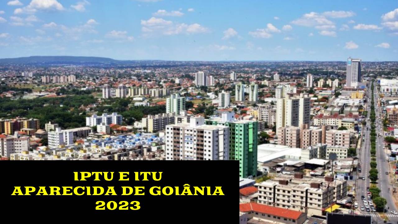 IPTU e ITU de Aparecida de Goiânia 2023